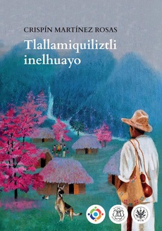 Okładka książki o tytule: Tlallamiquiliztli inelhuayo
