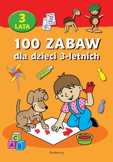 Обложка книги под заглавием:100 zabaw dla dzieci 3-letnich