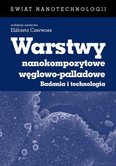 Okładka książki o tytule: Warstwy nanokompozytowe węglowo-palladowe
