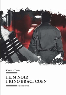 The cover of the book titled: Film noir i kino braci Coen