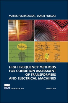 Okładka książki o tytule: High frequency methods for condition assessment of transformers and electrical machines