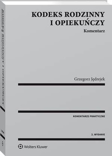The cover of the book titled: Kodeks rodzinny i opiekuńczy. Komentarz