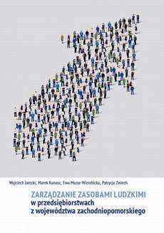 The cover of the book titled: Zarządzanie zasobami ludzkimi w przedsiębiorstwach z województwa zachodniopomorskiego