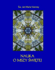 Обложка книги под заглавием:Nauka o Mszy świętej