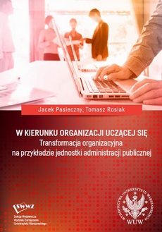 The cover of the book titled: W kierunku organizacji uczącej się