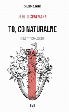 The cover of the book titled: To, co naturalne