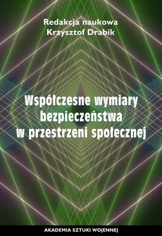 The cover of the book titled: Współczesne wymiary bezpieczeństwa w przestrzeni społecznej