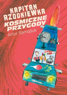 Okładka książki o tytule: Kapitan Rzodkiewka. Kosmiczne przygody