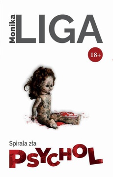 The cover of the book titled: Psychol. Spirala zła +18