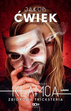 The cover of the book titled: Kłamca. Zbiorowa tricksteria