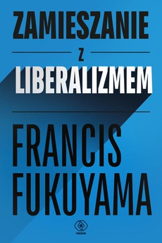 Okładka książki o tytule: Zamieszanie z liberalizmem