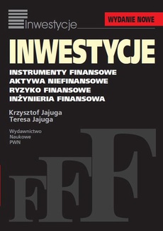 Обложка книги под заглавием:Inwestycje. Instrumenty finansowe, aktywa niefinansowe, ryzyko finansowe, inżynieria finansowa