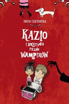 Обложка книги под заглавием:Kazio i skrzynia pełna wampirów