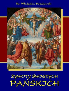 Okładka książki o tytule: Żywoty świętych Pańskich
