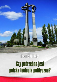 The cover of the book titled: Czy potrzebna jest polska teologia polityczna?