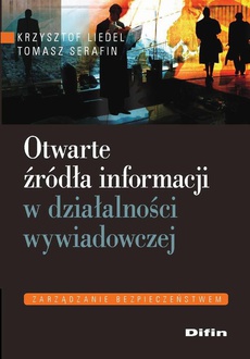 The cover of the book titled: Otwarte źródła informacji w działalności wywiadowczej