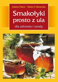 Обложка книги под заглавием:Smakołyki prosto z ula