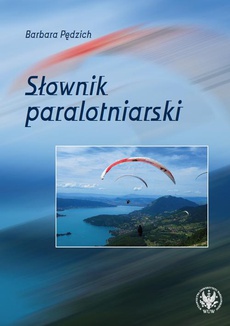 The cover of the book titled: Słownik paralotniarski