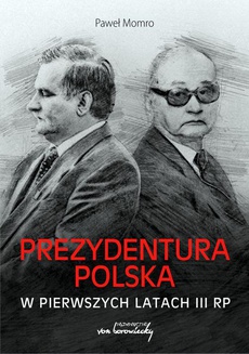 Okładka książki o tytule: Prezydentura polska w pierwszych latach III RP