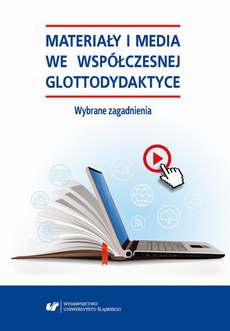 The cover of the book titled: Materiały i media we współczesnej glottodydaktyce. Wybrane zagadnienia