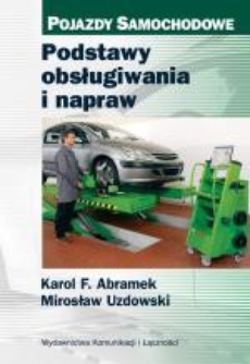The cover of the book titled: Podstawy obsługiwania i napraw. Pojazdy samochodowe