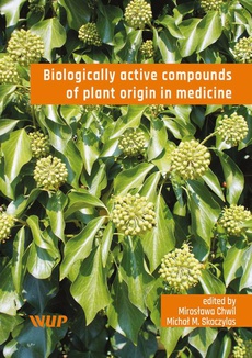 Okładka książki o tytule: Biologically active compounds of plant origin in medicine
