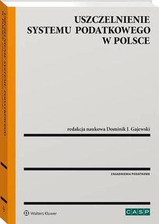 The cover of the book titled: Uszczelnienie systemu podatkowego w Polsce