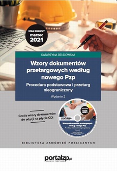 The cover of the book titled: Wzory dokumentów przetargowych według nowego Pzp. Procedura podstawowa i przetarg nieograniczony. Wydanie 2