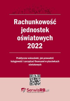 The cover of the book titled: Rachunkowość jednostek oświatowych 2022