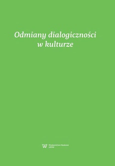 Обложка книги под заглавием:Odmiany dialogiczności w kulturze