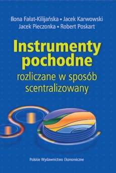 The cover of the book titled: Instrumenty pochodne rozliczane w sposób scentralizowany