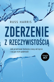 The cover of the book titled: Zderzenie z rzeczywistością