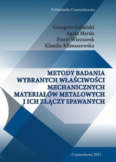 The cover of the book titled: Metody badania wybranych właściwości mechanicznych materiałów metalowych i ich złączy spawanych