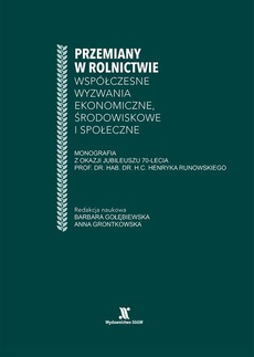 The cover of the book titled: Przemiany w rolnictwie współczesne wyzwania ekonomiczne, środowiskowe i społeczne