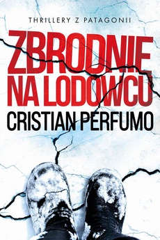 Okładka książki o tytule: Zbrodnie na lodowcu