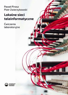 Okładka książki o tytule: Lokalne sieci teleinformatyczne. Ćwiczenia laboratoryjne