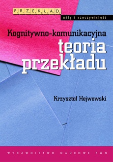 Обложка книги под заглавием:Kognitywno-komunikacyjna teoria przekładu