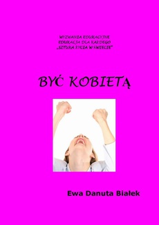 The cover of the book titled: Być kobietą