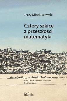Обкладинка книги з назвою:Cztery szkice z przeszłości matematyki