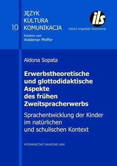 The cover of the book titled: Erwerbstheoretische und glottodidaktische Aspekte des frühen Zweitspracherwerbs. Sprachentwicklung der Kinder im natürlichen und schulischen Kontext