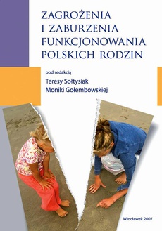 Okładka książki o tytule: Zagrożenia i zaburzenia funkcjonowania polskich rodzin