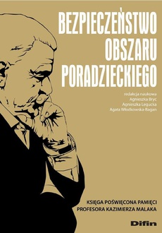 The cover of the book titled: Bezpieczeństwo obszaru poradzieckiego. Księga poświęcona pamięci Profesora Kazimierza Malaka