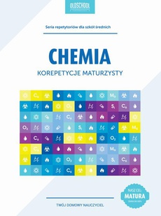 The cover of the book titled: Chemia. Korepetycje maturzysty