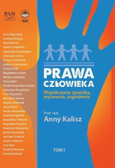 The cover of the book titled: Prawa człowieka. Współczesne zjawiska, wyzwania, zagrożenia Tom I