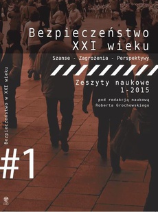 The cover of the book titled: Bezpieczeństwo w XXI wieku. Szanse - Zagrożenia - Perspektywy