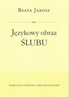 Обложка книги под заглавием:Językowy obraz ślubu