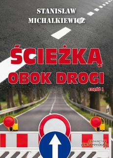 The cover of the book titled: Ścieżką obok drogi Część 1