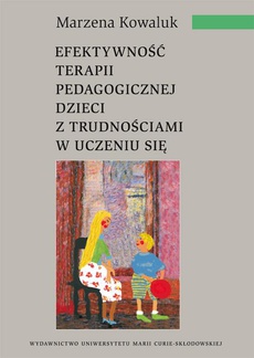 The cover of the book titled: Efektywność terapii pedagogicznej dzieci z trudnościami w uczeniu się