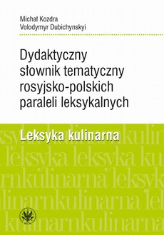Okładka książki o tytule: Dydaktyczny słownik tematyczny rosyjsko-polskich paraleli leksykalnych