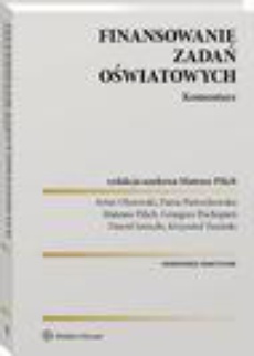 The cover of the book titled: Finansowanie zadań oświatowych. Komentarz